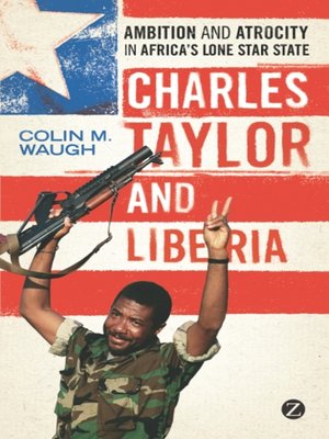 cover image of Charles Taylor and Liberia